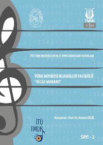 Türk Musikisi Klasikleri Fasikülü-Hicâz Makamı